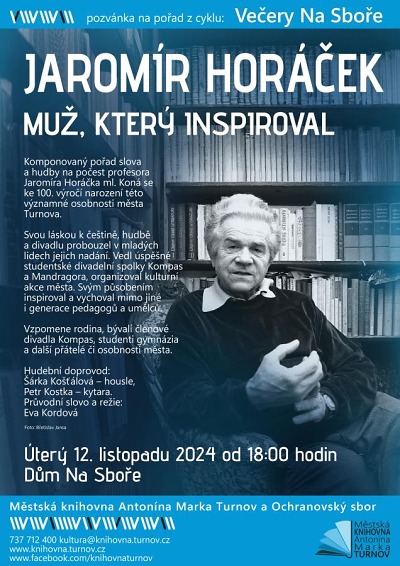 Muž, který inspiroval, pan profesor Jaromír Horáček